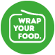 WRAP YOUR FOOD.